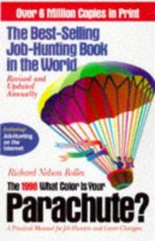 book cover of De quelle couleur est votre parachute ? : Un guide pratique pour les gens en recherche d'emploi et en changement de carr by Richard Nelson Bolles