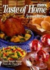 book cover of Taste of Home Annual Recipes 1998 by Julie Schnittka