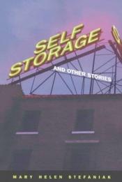 book cover of Self Storage and Other Stories (MVP) by Mary Helen Stefaniak