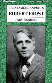 book cover of Robert Frost Reads His Poetry (Cassette) by Robert Frost