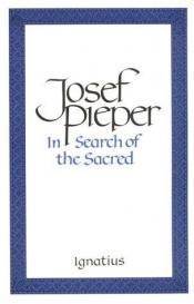 book cover of In search of the sacred : contributions to an answer by Josef Pieper