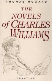 book cover of The Novels of Charles Williams by Thomas Howard