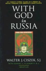 book cover of With God in Russia by Walter Ciszek