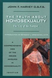 book cover of The truth about homosexuality by John F. Harvey