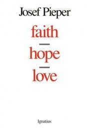 book cover of Faith, hope, love by Josef Pieper