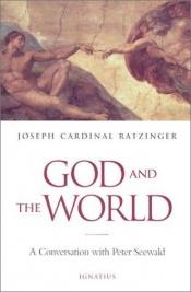 book cover of God and the World by Joseph Cardinal Ratzinger