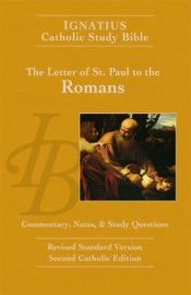 book cover of The Letter of Saint Paul to the Romans : Commentary, Notes, & Study Questions by Scott Hahn