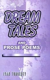 book cover of Dream Tales and Prose Poems by Ιβάν Τουργκένιεφ