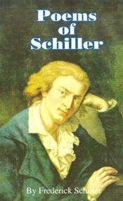 book cover of Poems of Schiller (Works of Frederick Schiller) by Friedrich von Schiller