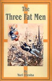 book cover of Three Fat Men by Yury Olesha