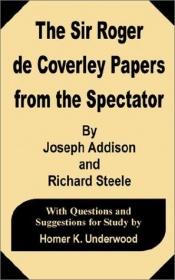 book cover of The Sir Roger De Coverley Papers from the Spectator, the by SIR RICHARD STEELE