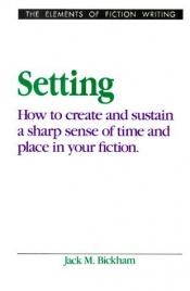 book cover of Setting (Elements of Fiction Writing) by Jack Bickham
