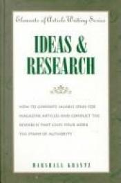 book cover of Ideas & research by Marshall Krantz