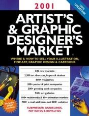 book cover of 2001 Artist's & Graphic Designer's Market (Artist's & Graphic Designer's Market, 2001) by Mary Cox