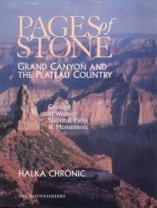 book cover of Pages of Stone: Geology of Western National Parks and Monuments: Grand Canyon and the Plateau Country (Pages of Stone) by Halka Chronic