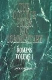 book cover of Romans: Chapters 1-8 (College Press Niv Commentary) by Jack W. Cottrell