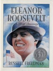 book cover of Eleanor Roosevelt: A Life of Discovery by Russell Freedman