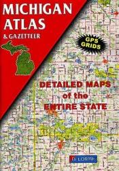 book cover of Michigan atlas & gazetteer by DeLorme Publishing