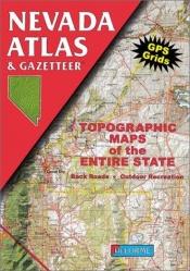 book cover of Nevada Atlas & Gazetteer by DeLorme Publishing