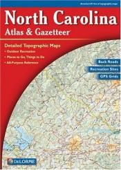 book cover of North Carolina Atlas & Gazetteer by DeLorme Publishing