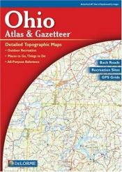 book cover of Ohio Atlas and Gazetteer (Atlas and Gazetteer) by DeLorme Publishing