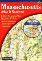 book cover of Massachusetts Atlas & Gazetteer by DeLorme Publishing