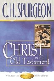 book cover of Christus im Alten Testament by Charles Haddon Spurgeon