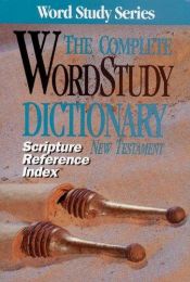 book cover of Complete Word Study Dictionary New Testament by Spiros Zodhiates