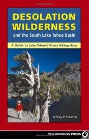 book cover of Desolation Wilderness and the South Lake Tahoe Basin by Jeffrey P Schaffer