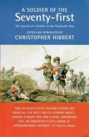 book cover of A Soldier of the Seventy-First by Christopher Hibbert