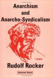 book cover of Anarchism and anarcho-syndicalism by Rudolf Rocker