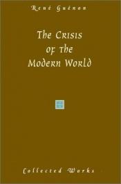 book cover of La Crise du Monde Moderne by René Guénon