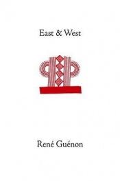 book cover of East and West by René Guénon