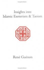 book cover of apercus sur lesoterisme islamique et le taoisme by René Guénon