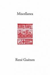 book cover of Miscellanea (Rene Guenon Works) by René Guénon