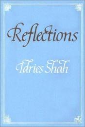 book cover of Reflections: Fables in the Sufi Tradition by Idries Shah