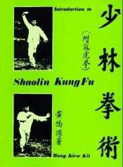 book cover of Introduction to Shaolin Kung Fu by Wong Kiew Kit
