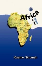 book cover of Africa Must Unite - New Edition by Kwame (1909-1972) Nkrumah