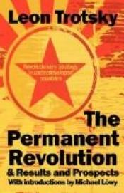 book cover of The permanent revolution; Results and prospects by Leon Trotsky