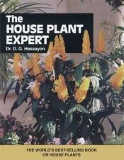 book cover of The House Plant Expert: The World's Best-selling Book on House Plants (Expert) by D.G. Hessayon