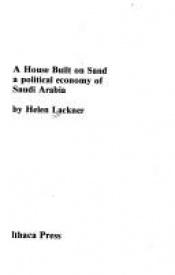 book cover of A House Built on Sand (Political Studies of the Middle East) by Petter Dass