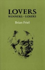 book cover of Lovers (Winners and Losers) by Brian Friel
