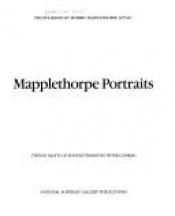 book cover of Mapplethorpe Portraits by Robert Mapplethorpe