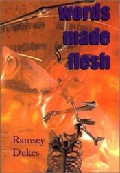 book cover of Words Made Flesh by Ramsey Dukes