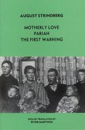 book cover of Motherly Love by Augusts Strindbergs