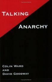 book cover of Talking Anarchy by Colin. Ward