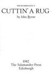 book cover of Cuttin' a Rug by John Byrne