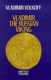 book cover of Vladimir, le soleil rouge by Vladimir Volkoff