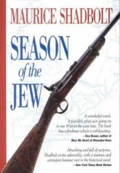book cover of Season of the Jew by Maurice Shadbolt