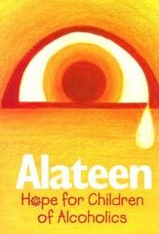 book cover of Alateen: Hope for Children of Alcoholics by Al-Anon Family Group Head Inc